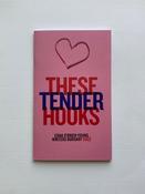 Tender These Hooks