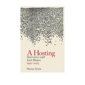 A Hosting: Interviews with Irish Writers 1991-2026 by Martin Doyle image