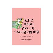 Irish Art of Calligraphy by Timothy O'Neill image