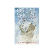 Oscar Wild Stories for Children by Oscar Wilde, P.J. Lynch image