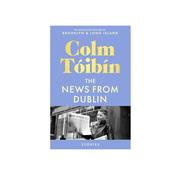The News From Dublin by Colm Tóibín image