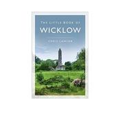The Little Book of Wicklow | Chris Lawlor image