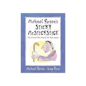 Michael Rosen's Sticky McStickstick: The Friend Who Helped Me Walk Again | Michael Rosen