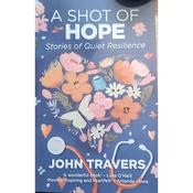 A Shot of Hope. Stories of Quiet Resilience image