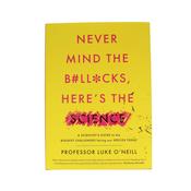 Never Mind the B#ll*cks, Here’s the Science. Professor Luke O'Neill image