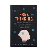 Free Thinking  Protecting Freedom of Thought Amidst the New Battle for the image