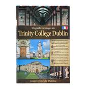 A Pictorial Guide to Trinity College Dublin - French image