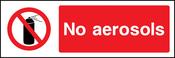 No aerosols. Sign