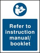 "Refer to instruction manual/booklet." Sign