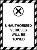 UNAUTHORISED VEHICLES WILL BE TOWED. Sign