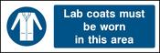 Lab coats must be worn in this area. Sign