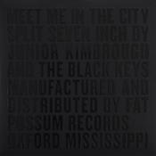 Junior Kimbrough And The Black Keys - Meet Me In The City (7", RSD, Single) image