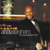 Andy Abraham - The Impossible Dream (CD, Album, Son) image