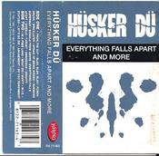 Hüsker Dü - Everything Falls Apart And More (Cass, Comp) image