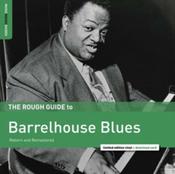 Various - The Rough Guide To Barrelhouse Blues (Reborn And Remastered) (LP, Comp, Ltd, RM) image
