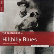 Various - The Rough Guide To Hillbilly Blues (Reborn And Remastered) (LP, Comp, Ltd, RM) image