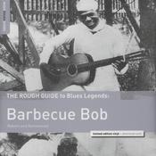 Barbecue Bob - The Rough Guide To Blues Legends: Barbecue Bob (Reborn and Remastered) (LP, Comp, Ltd, RM) image
