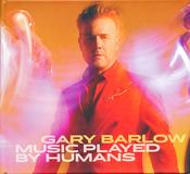Gary Barlow - Music Played By Humans (CD, Album, Dlx) image