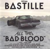Bastille (4) - All This Bad Blood (CD, Album, RE + CD, Comp) image