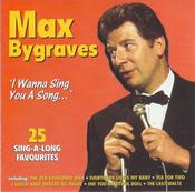 Max Bygraves - 'I Wanna Sing You A Song...' 25 Sing-A-Long Favourites (CD, Album, Comp) image