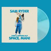 Sam Ryder | There's Nothing But Space, Man [Coloured Vinyl Album] LP image