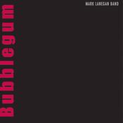 Mark Lanegan Band - Bubblegum (CD, Album) image