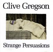 Clive Gregson - Strange Persuasions (CD, Album, RE) image