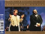 Elton John &amp; Luciano Pavarotti - Live Like Horses (CD, Single) image