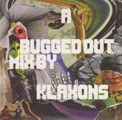 Klaxons - A Bugged Out Mix / A Bugged In Selection (CD, Mixed + CD, Comp) image