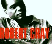 Robert Cray - Take Your Shoes Off (CD, Album, Gat) image