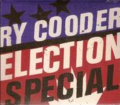 Ry Cooder - Election Special (CD, Album, Dig) image