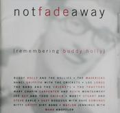 Various - Not Fade Away (Remembering Buddy Holly) (CD, Comp) image