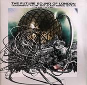 The Future Sound Of London - Teachings From The Electronic Brain (The Best Of FSOL) (CD, Comp) image