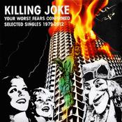 Killing Joke - Your Worst Fears Confirmed Selected Singles 1979-2012 (CD, RSD, Single, Ltd) image