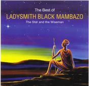Ladysmith Black Mambazo - The Best Of (The Star And The Wiseman) (CD, Comp, Son) image