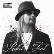 Kid Rock - Rebel Soul (CD, Album) image
