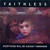 Faithless | Everything Will Be Alright Tomorrow [Compact Disc] CD image