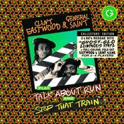 Clint Eastwood &amp; General Saint* | Play Talk About Run / Stop That Train [Limited Edition Ghost-Glo 7"] 7"