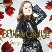 Belinda Carlisle | Live Your Life Be Free [NAD2023 Picture Disc Vinyl Album] LP image