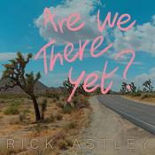 Rick Astley | Are We There Yet? [Clear Vinyl Album] LP image