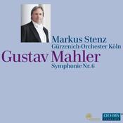 Mahler: Symphony No. 6 in A minor 'Tragic' | ürzenich-Orchestra Köln, Markus Stenz [2 x SACD] image