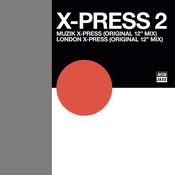 X-PRESS 2 | Muzik X-Press/ London X-Press [Vinyl RSD] 12" image