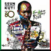 Seun Anikulapo Kuti + Egypt 80 | From Africa With Fury: Rise