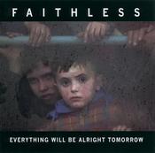 Faithless - Everything Will Be Alright Tomorrow (CD, Album) image