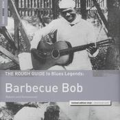Barbecue Bob - The Rough Guide To Blues Legends: Barbecue Bob (Reborn and Remastered) (LP, Comp, Ltd, RM) image
