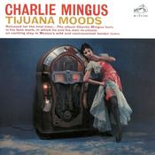 Charles Mingus - Tijuana Moods (CD, Album, RE, RM) image
