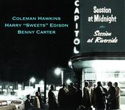 Coleman Hawkins, Harry "Sweets" Edison*, Benny Carter - Session At Midnight Plus Session At Riverside (CD, Comp) image