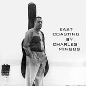 Charles Mingus - East Coasting (CD, Album, RE) image