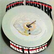 Atomic Rooster - Nice 'n' Greasy (LP, Album, RE)