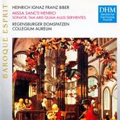Heinrich Ignaz Franz Biber - Regensburger Domspatzen, Collegium Aureum - Missa Sancti Henrici - Sonatæ Tam Aris Quam Aulis Servientes (CD) image